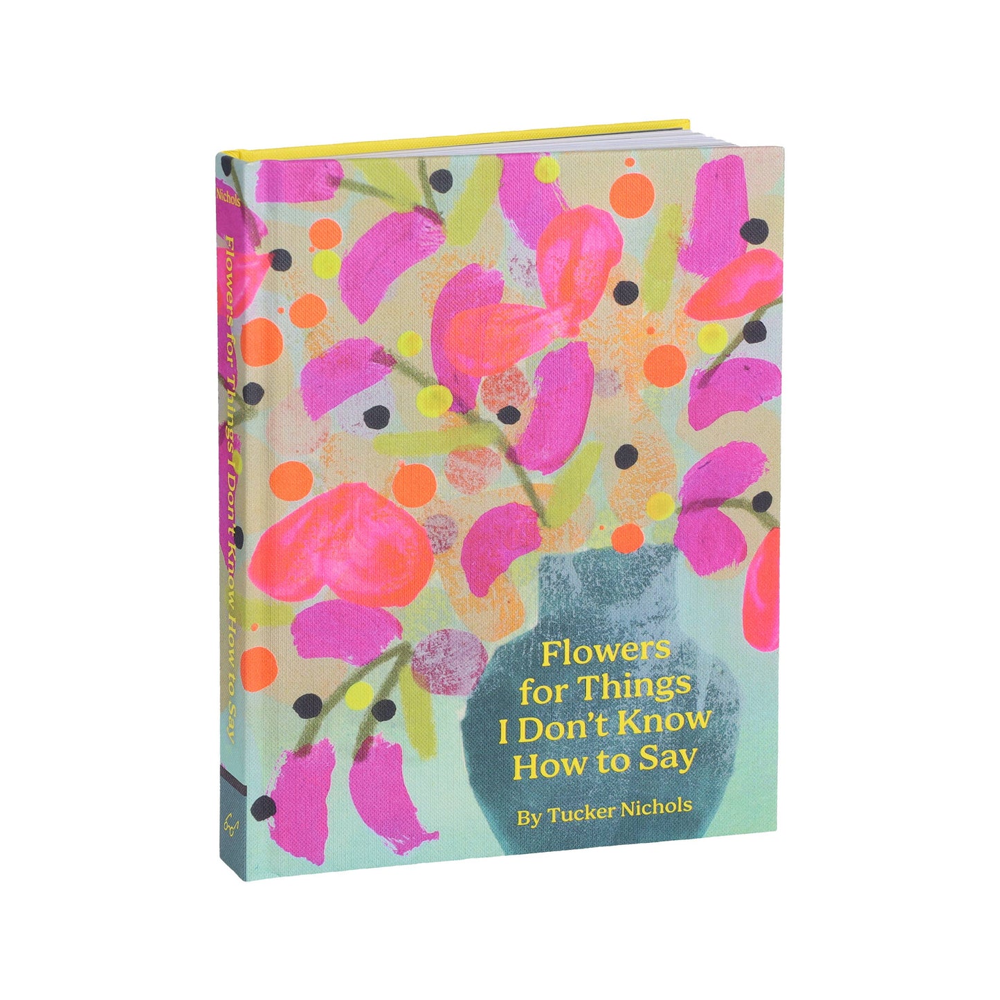 Chronicle Books - Flowers for Things I Don't Know How to Say